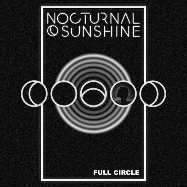 Nocturnal Sunshine – Full Circle (I/AM/ME)