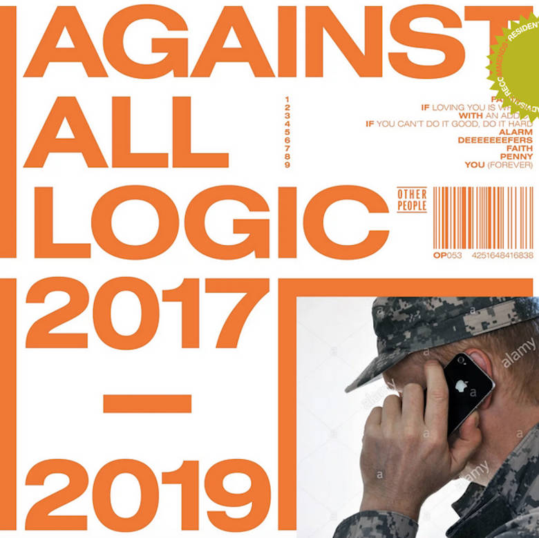 Against All Logic – 2017 – 2019 (Other People)