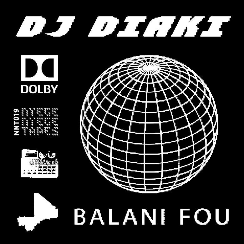 DJ Diaki - Balani Fou (Nyege Nyege Tapes)