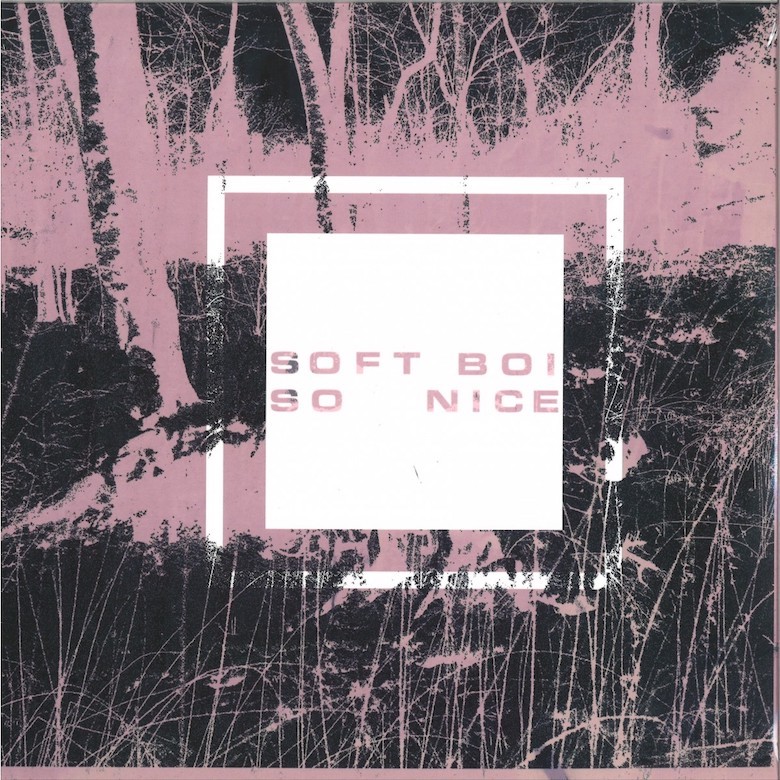 Soft Boi – So Nice (Climate of Fear)