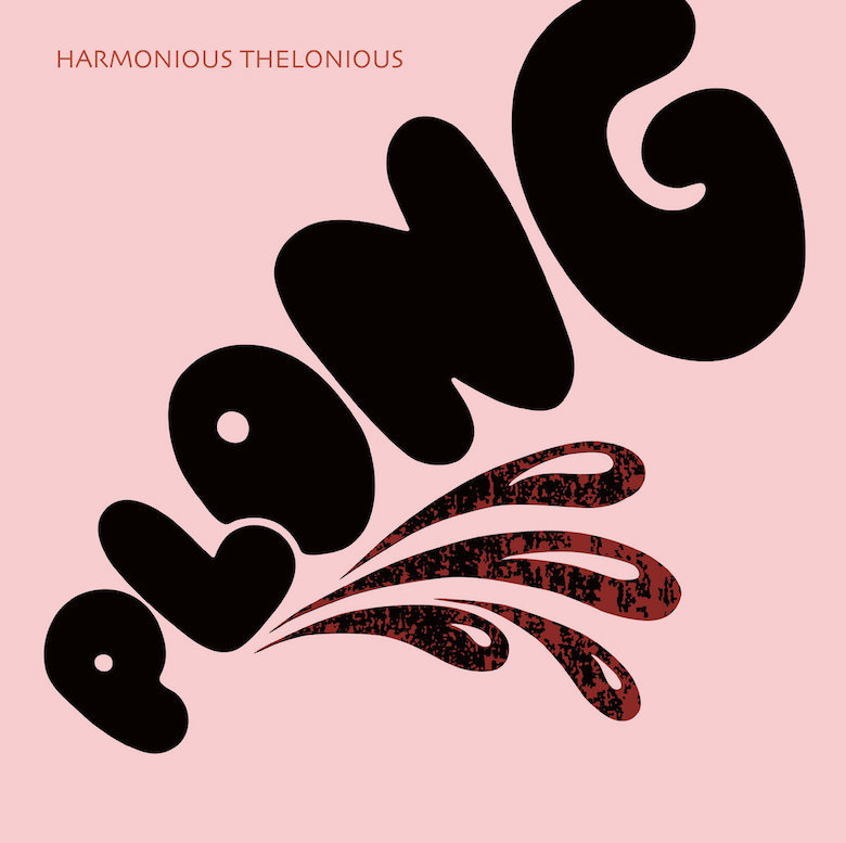 Harmonious Thelonious – Plong (Bureau B)