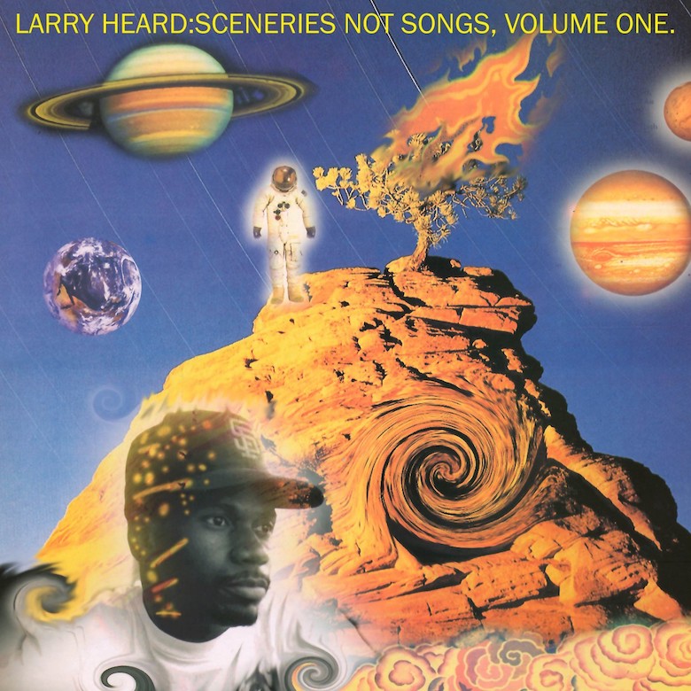 Larry Heard – Sceneries Not Songs, Volume 1 (Alleviated)
