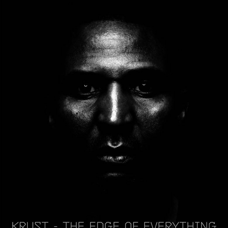 Krust – The Edge of Everything (Crosstown Rebels)
