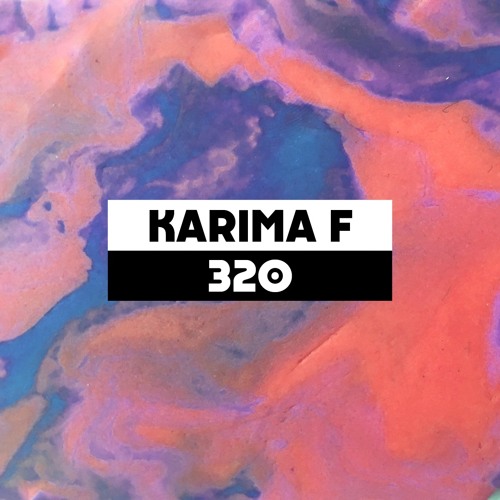 Karima F – Dekmantel Podcast 320