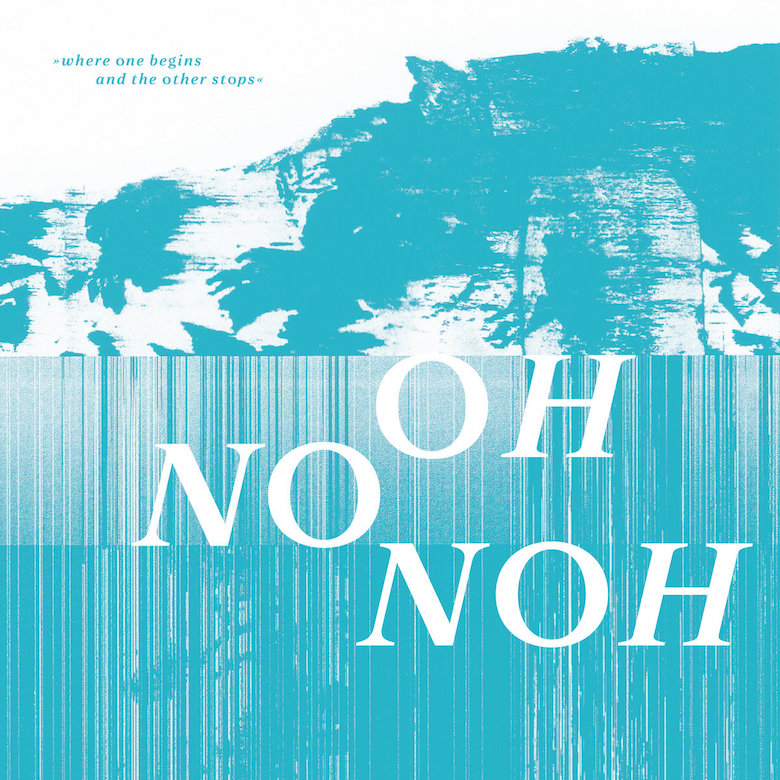 Oh No Noh – where one begins and the other stops (Teleskop)