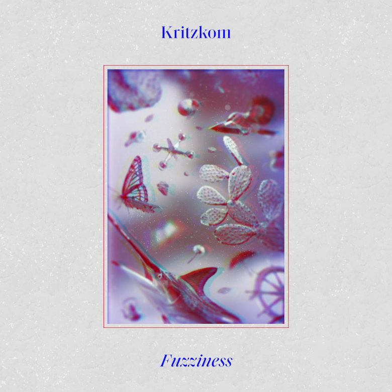 kritzkom – Fuzziness (Jollies Records)