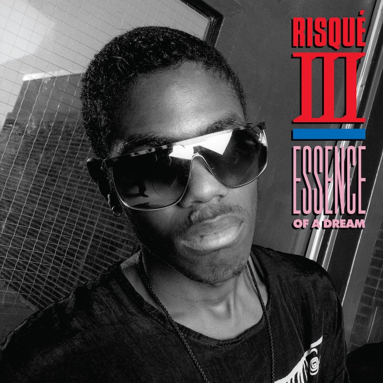 Risqué III – Essence Of A Dream (Dark Entries) Reissue K-Alexi Shelby