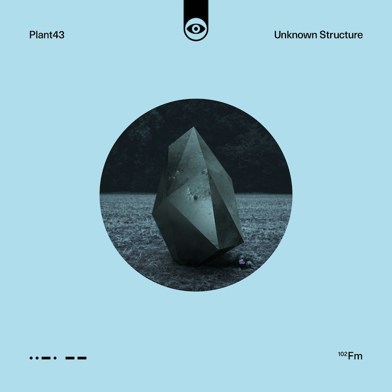 Plant43 – Unknown Structure EP (Future Massive)