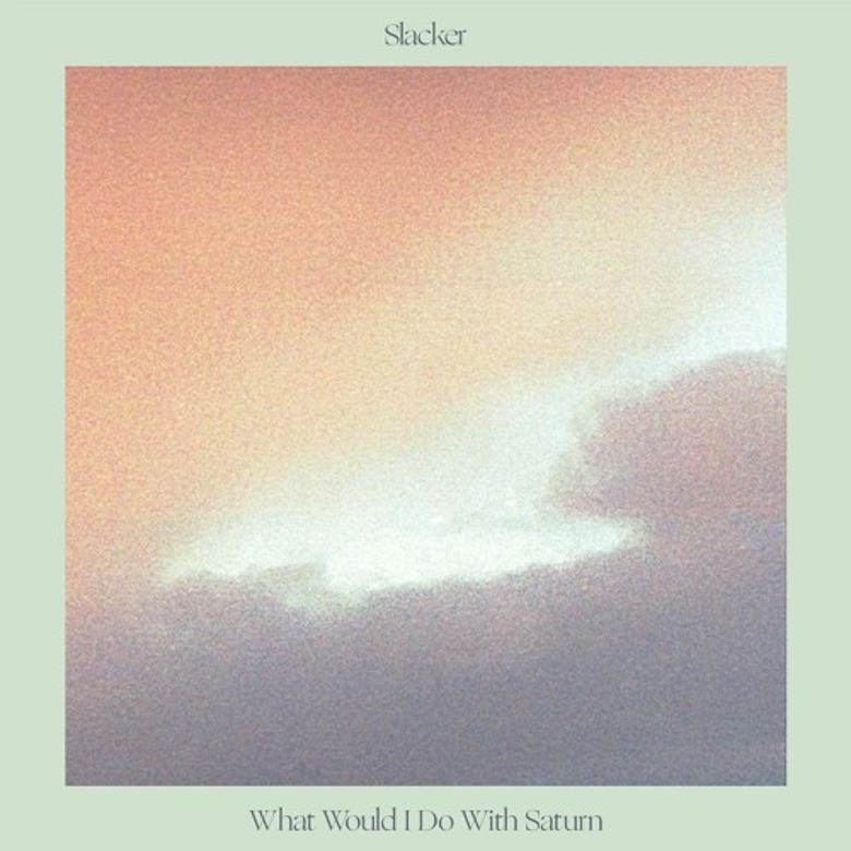 Slacker – What Would I Do With Saturn (Lobster Theremin)