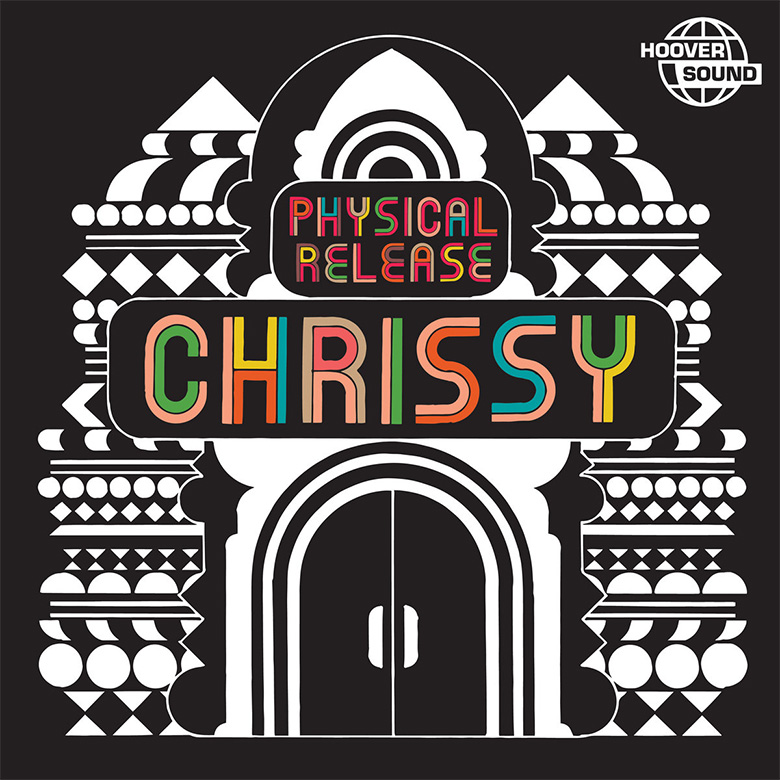 Chrissy – Physical Release (Hooversound)