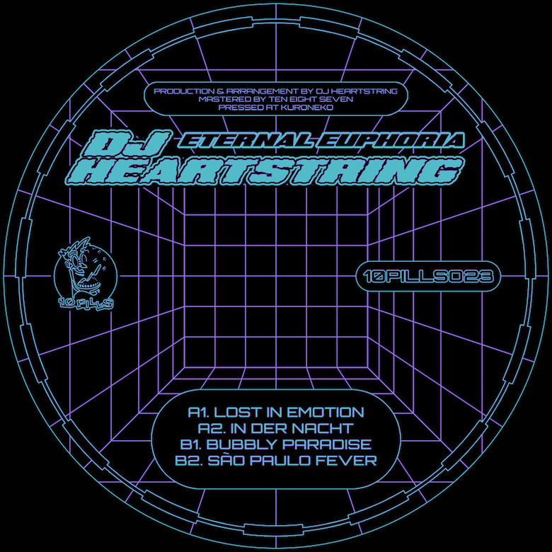 DJ Heartstring – Eternal Euphroia (10 Pills Mate)