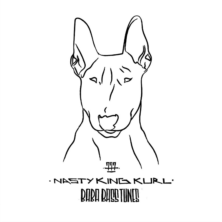Nasty King Kurl Baba Bass Tunes