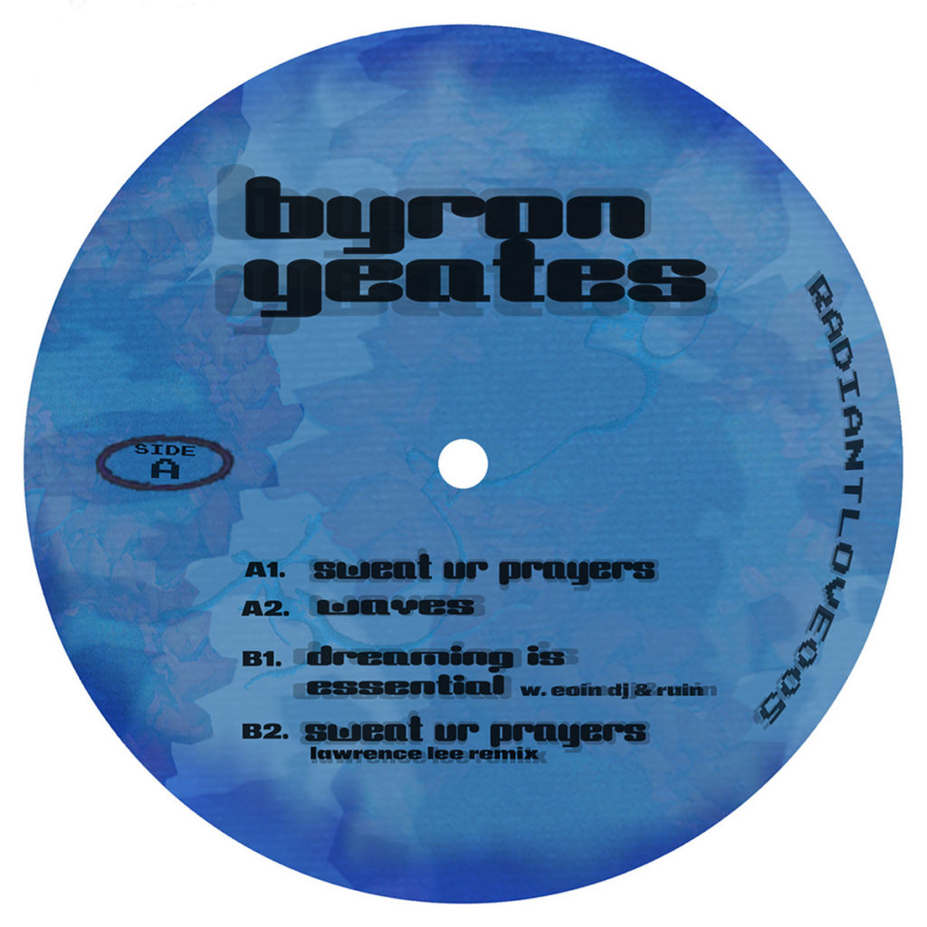 Byron Yeates - Sweat ur Prayers EP