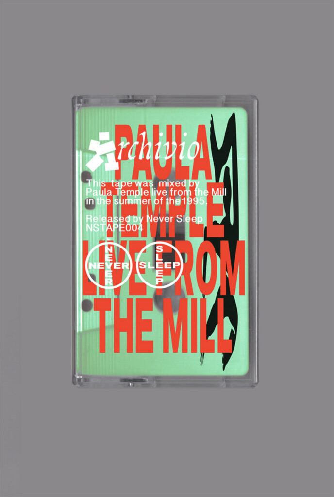 Paula Temple – Live from the Mill, Summer of 1995 (Never Sleep)