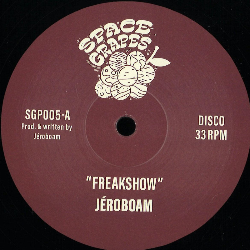 Jéroboam – Freakshow (Space Grapes)