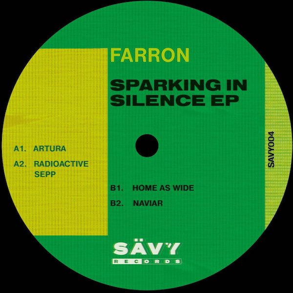 Farron – Sparking In Silence EP (Savy)