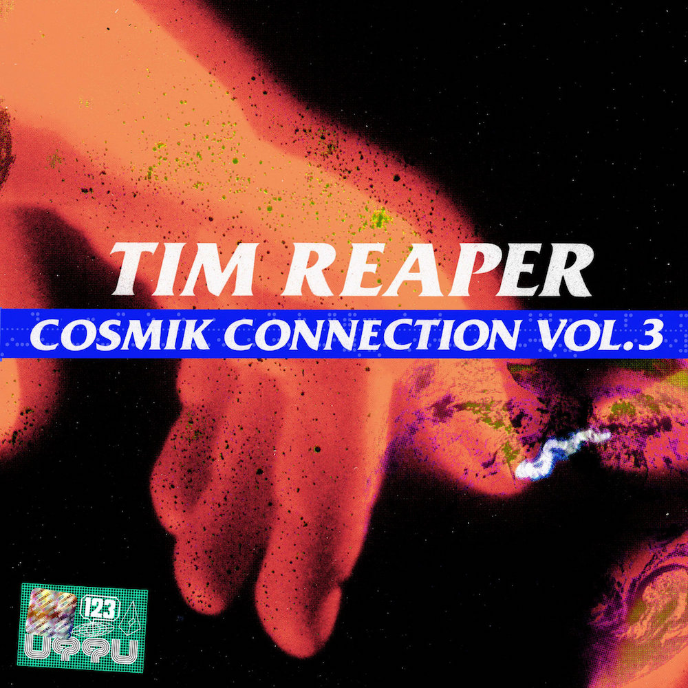 Tim Reaper – The Cosmik Connection Vol. 3 (Unknown to the Unknown)