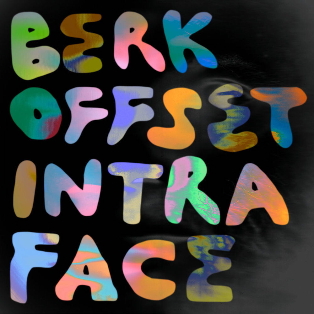 Berk Offset – Intraface EP (Accidental Jnr)