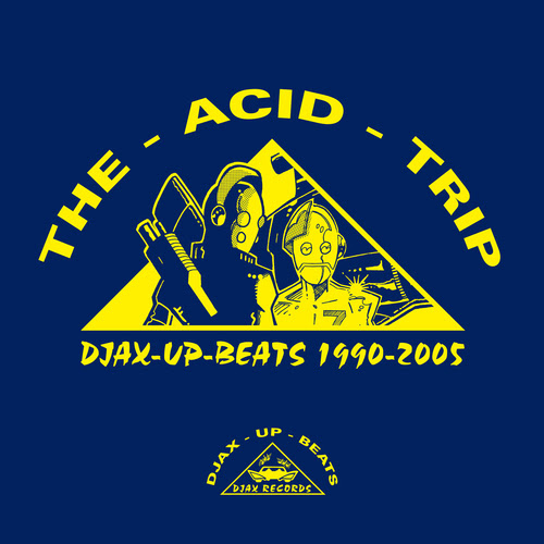Djax-Up-Beats 1990-2005: Volume 1 - The Acid Trip (Foto: Delsin Records)